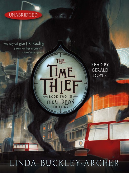 Title details for The Time Thief by Linda Buckley-Archer - Available